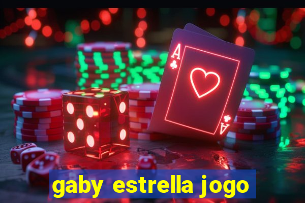 gaby estrella jogo